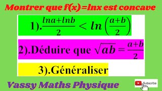 fonction logarithme népérien  concavité et inégalité [upl. by Adnhoj]