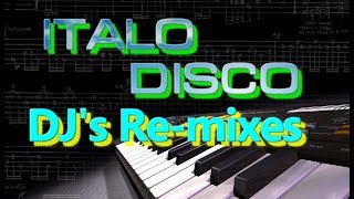 Italo Disco  DJs ReMixes Vers [upl. by Elehcin738]