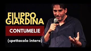 STAND UP COMEDY  Filippo Giardina quotCONTUMELIEquot spettacolo completo [upl. by Johnny]