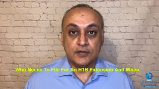 Who Needs To File An H1B Extension And When [upl. by Sitoel]