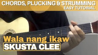 Wala nang ikaw x Justin Vasquez Cover  Skusta Clee  Easy Guitar Tutorial  Step by step [upl. by Ennirroc]