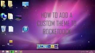 How To Add A Custom Theme To RocketDock [upl. by Moorefield]