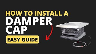 How to Install a Chimney Fireplace Damper Cap [upl. by Nylzzaj]