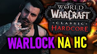 Mój PIERWSZY RAZ Warlockiem w World of Warcraft Classic Hardcore [upl. by Etselec]