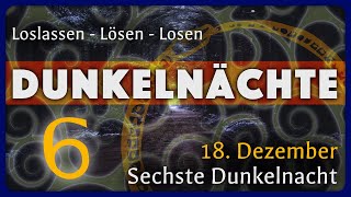 Sechste Dunkelnacht 18 Dezember Raunächte [upl. by Elleoj]