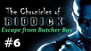 quotThe Chronicles of Riddick  Escape from Butcher Bayquot walkthrough checkpoint 5  Infirmary [upl. by Neomah769]