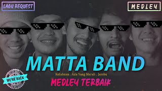 MATTA BAND  Ketahuan  Ada Yang Marah  Jambu Medley Cover By Iyonk [upl. by Copp458]