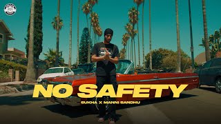 Sukha  Manni Sandhu  No Safety Official Video [upl. by Hizar]