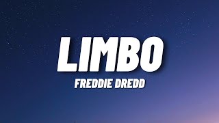 Freddie Dread  Limbo Lyrics [upl. by Knowle]