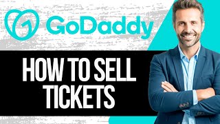 How To Sell Tickets On GoDaddy Website  Full Tutorial 2024 [upl. by Torbert]