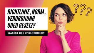 Richtlinie Norm Verordnung oder Gesetz  Was ist der Unterschied  Frag die Optimeister [upl. by Haelem]