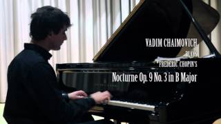 Frédéric Chopin Nocturne op9 no3 in B Major by Vadim Chaimovich [upl. by Tilney670]