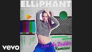 Elliphant  Love Me Badder Blender Remix Audio [upl. by Nnateragram]