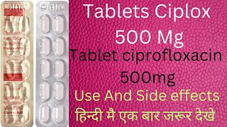 ciplox 500 ciprofloxacin Hydrochloride Tablets Ip [upl. by Lenuahs638]