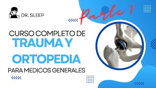 Traumatologia y Ortopedia Curso completo para médicos generales Pt 1 [upl. by Brenza]