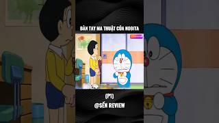 Bàn tay ma thuật của Nobita 💅 PHẦN 1 senshorts doraemon shorts [upl. by Aralomo]