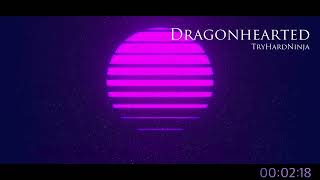 Dragonhearted by TryHardNinja NightcoreEQ effects [upl. by Mallon]