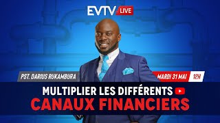 Multiplier les Différents Canaux Financiers  Evangile TV Live  Pasteur Darius RUKAMBURA [upl. by Otsirave230]