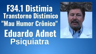 CID F341 Distimia Transtorno Distímico Diferença da Depressão Psiquiatra Eduardo Adnet [upl. by Noemi]