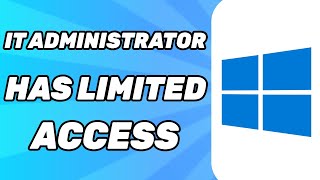 Your IT Administrator Has Limited Access Error on Windows 11 [upl. by Adnuahsal926]