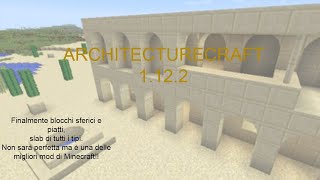 ModArchitectureCraft 1122  Minecraft ITA [upl. by Kirimia759]