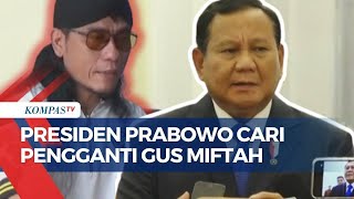 Prabowo Hargai Pengunduran Diri Gus Miftah Segera Cari Pengganti [upl. by Lark575]