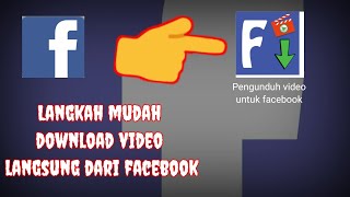 Cara Mendownload Video dari Facebook menggunakan aplikasi Pengunduh video Facebook [upl. by Ledniahs]