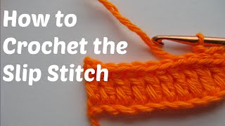 How To Crochet  The Slip Stitch SL ST or SS in Crochet [upl. by Cirri915]