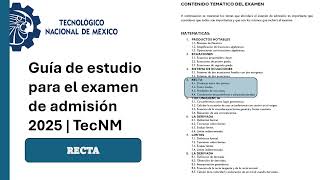 La Recta  EXAMEN DE ADMISION TecNM 2025 [upl. by Young]