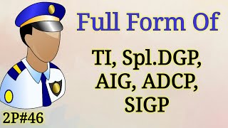 Full Form of TI SplDGP AIG ADCP SIGP in Police  General knowledge in Hindi  Mahipal Rajput [upl. by Laidlaw]