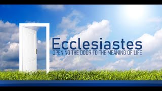 Ecclesiastes Opening the Door to the Meaning of Life  Pastor Chris Williams  August 04 2024 [upl. by Neelrad729]