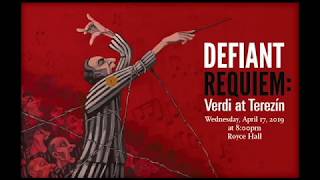 Defiant Requiem Verdi at Terezín Wednesday April 17 at 800 PM at UCLA’s Royce Hall [upl. by Bowie522]