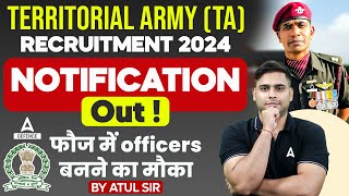 Territorial Army TA Recruitment 2024 Notification Out  फौज में officers बनने का मौका By Atul sir [upl. by Merrow185]