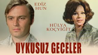 Uykusuz Geceler Türk Filmi  FULL  HÜLYA KOÇYİĞİT  EDİZ HUN [upl. by Ciri781]