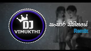 Sansara Sihinaye සංසාර සිහිනයේ පෙම් අප්සරා නුඹයි  VIMU Beats REMIX [upl. by Lisha]