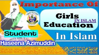 English Speech 🌿 Importance of Girls Education In Islamic 🌱By Haseena Azimuddin [upl. by Harbed227]