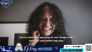 Begitu Begini Dj Nazz Bersama Man Kidal [upl. by Sofer]