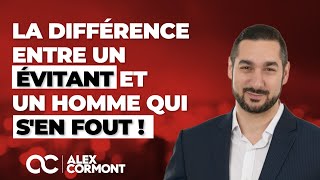 La différence entre un évitant et un homme qui sen fout [upl. by Ladin418]