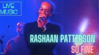 Rashaan Patterson  So Fine [upl. by Calla393]