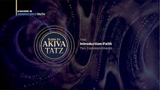 Rabbi Akiva Tatz Introduction Faith [upl. by Lenni]