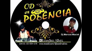 Equipe Os Potencia Dj Leandro Alves Dj Marcos Maciel 12 [upl. by Noble]