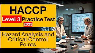 HACCP Level 3 Practice Test 2025  30 Questions amp Answers  Food Safety Certification Part 2 [upl. by Odnomra]