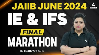 JAIIB IE and IFS Final Marathon Class  JAIIB June 2024  JAIIB Exam Preparation [upl. by Akila]