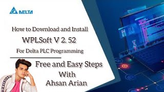 How to Download and Install WPLSoft V 252 for Delta PLC Programming by Ahsan Arian [upl. by Zucker818]