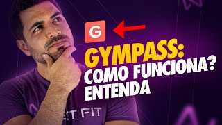 O que é o Gympass é bom Entenda como funciona e se vale a pena para academias [upl. by Herriott869]