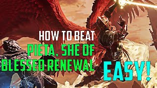 Master the Easiest Strategy to Beat Pieta She of Blessed Renewal in Lords of the Fallen [upl. by Niddala760]