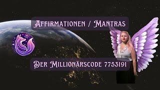 🌈 Mantra zum Millionärscode 7753191🌈 [upl. by Nylisoj]