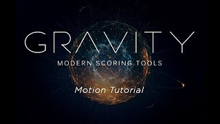 Gravity  Motion Tutorial  Heavyocity [upl. by Lledyr404]