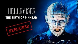 Hellraiser  The Birth of Pinhead Explained [upl. by Anoirtac]