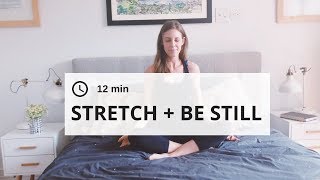 Stretch  Be Still 12 Min Seated Yoga and Meditation [upl. by Ollie]